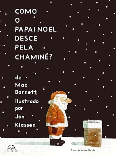 Como o Papai Noel desce pela chaminé?