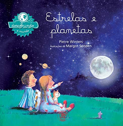 Descobrindo o mundo: Estrelas e planetas
