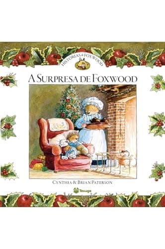Histórias de Foxwood - A surpresa de Foxwood