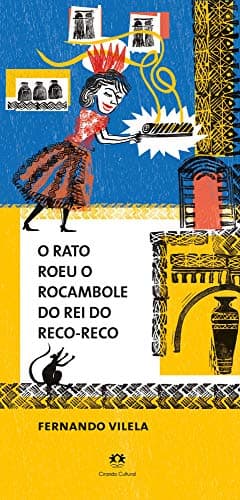 O rato roeu o rocambole do rei do reco-reco