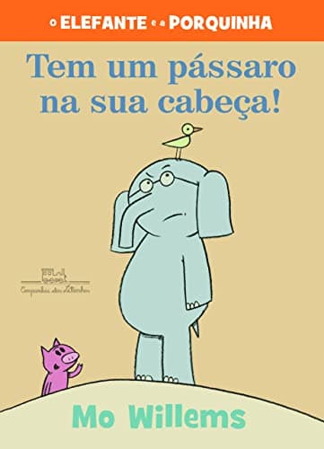 Tem um pássaro na sua cabeça!